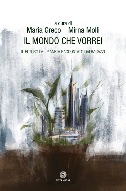 “Scriviamoci” 2020: è in libreria il volume antologico “Il mondo che vorrei”