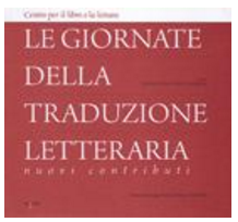 Le Giornate della Traduzione Letteraria – Nuovi Contributi